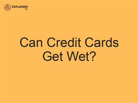 contactless card got wet|do visa cards get wet.